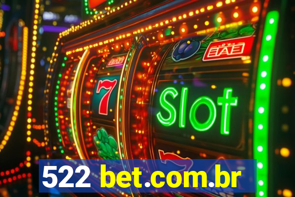 522 bet.com.br